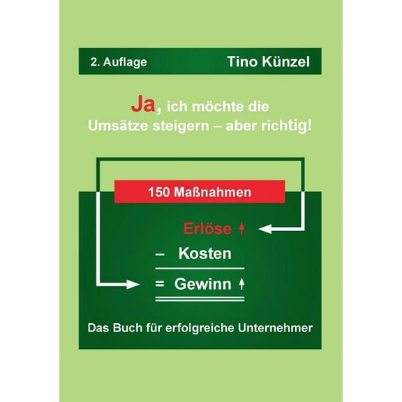 Ja, ich möchte die Umsätze steigern - aber richtig!, (Paperback)