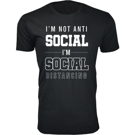 Men's I'm Not Anti Social T-Shirts