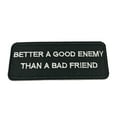 thumbnail image 1 of Better A Good Enemy 4" W x 1.5" T Iron/Sew On Decorative Patch, 1 of 2