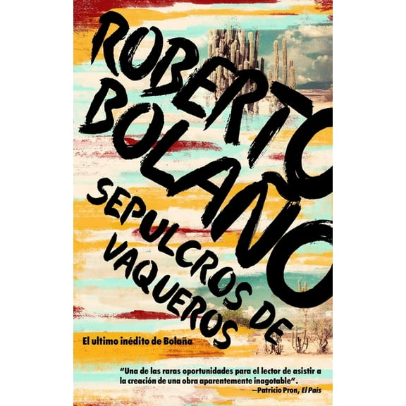 Sepulcros de Vaqueros / Graves of the Cowboys, (Paperback)