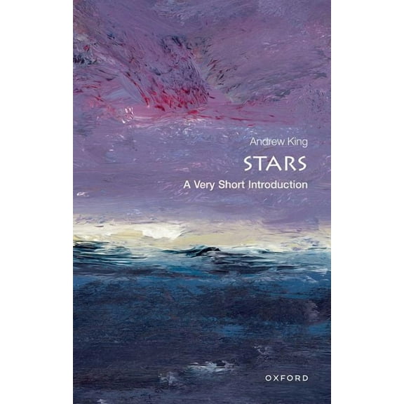 Very Short Introductions Stars: A Very Short Introduction, Book 322, (Paperback)