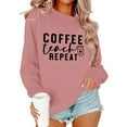 thumbnail image 2 of Coffee Teach Repeat Sweatshirts for Women Long Sleeve Crewneck Cute Teacher Coffee Lover Sweatshirt Pullover Tops, 2 of 4