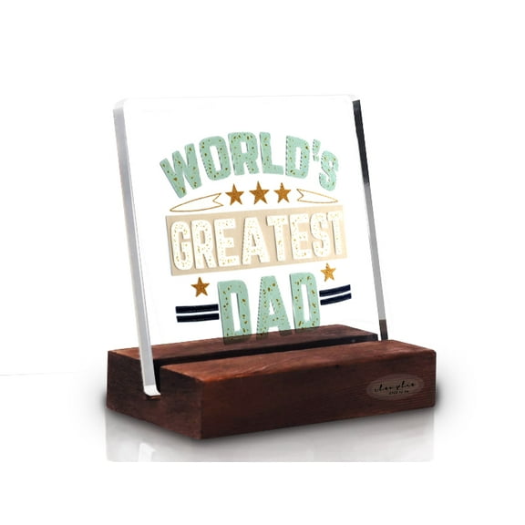 World's Greatest Dad Acrylic Desk Plaque With Wood Stand Gifts for Dad from Daughter, Best Dad Ever, Father s Day Gifts for Dad from Daughter, Daddy Gift Ideas