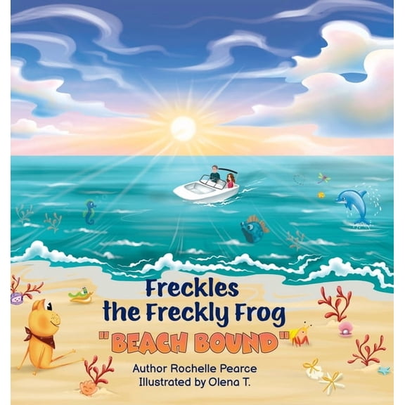 Freckles the Freckly Frog: Beach Bound, (Hardcover)