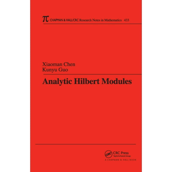 Chapman & Hall/CRC Research Notes in Mat Analytic Hilbert Modules, (Hardcover)