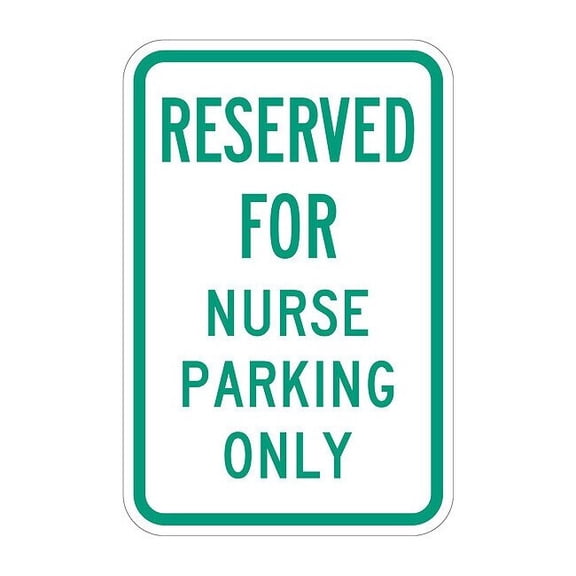 Lyle Nurse Parking Sign, 12" W, 18" H, English, Aluminum, White T1-4188-HI_12x18
