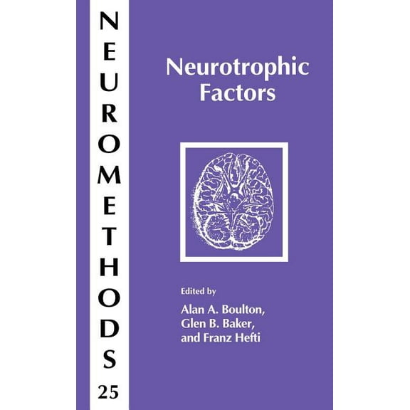 Neuromethods Neurotrophic Factors, Book 25, (Hardcover)