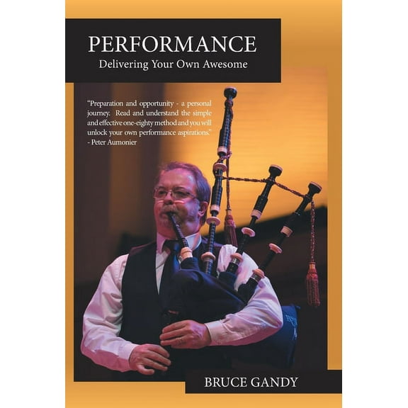 Performance: Delivering Your Own Awesome (Hardcover)