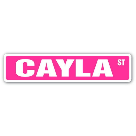 CAYLA Street Sign Childrens Name Room Sign | Indoor/Outdoor |  36" Wide