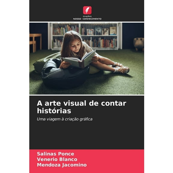 A arte visual de contar histÃ³rias, (Paperback)