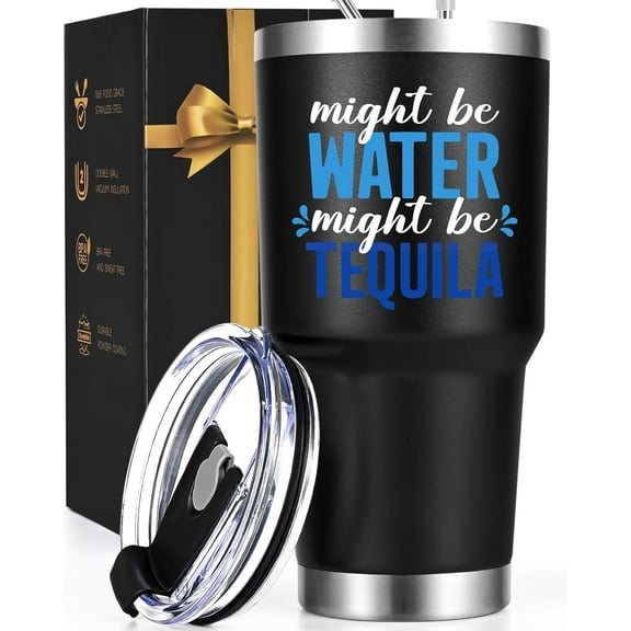 Gingprous Tumbler for Tequila Lovers,Tequila Gifts for Men,Might Be Water Might Be Tequila Insulated Tumbler,Tumblers for Tequila Lovers