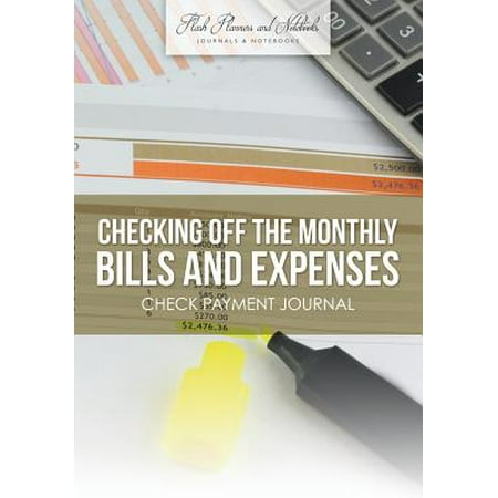 Checking Off the Monthly Bills and Expenses. Check Payment (Best Undertaking Bill Payment)