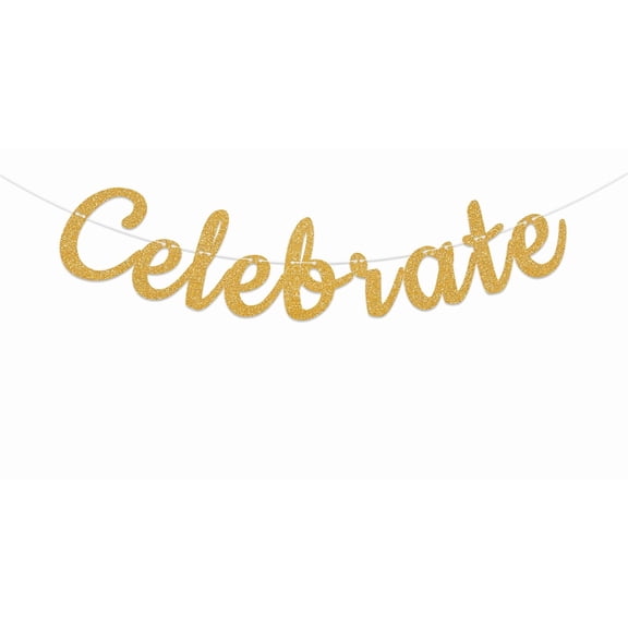 Celebrate Banner, Congratulations Decor, Birthday Graduation Anniversary Bridal Shower Retirement Party Decorations Gold Glitter