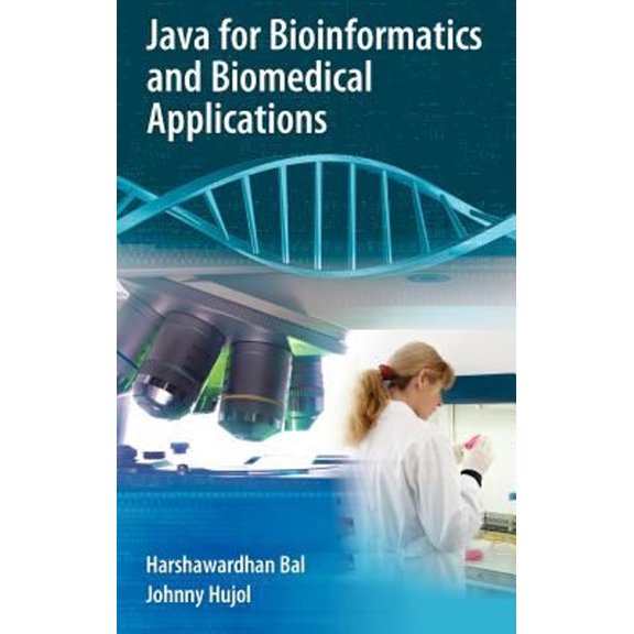 Pre-Owned Java for Bioinformatics and Biomedical Applications (Hardcover) 9780387372358