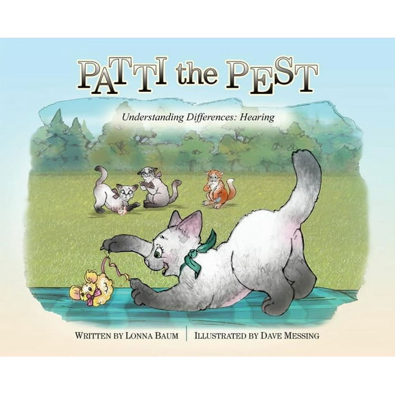 Understanding Differences Patti the Pest: Understanding Differences: Hearing, Book 2, (Hardcover)