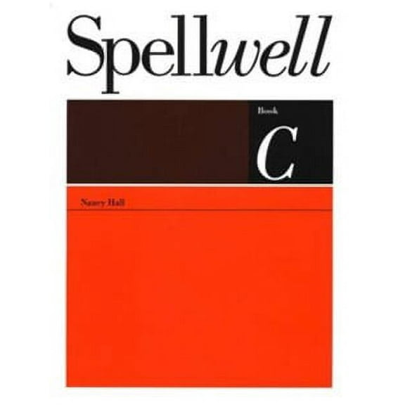 Spellwell C---Grade 4 (Homeschool Edition)