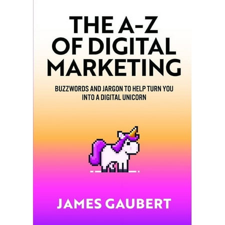 The A-Z of Digital Marketing (Paperback)