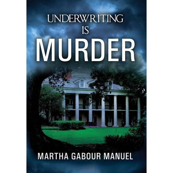 Underwriting is Murder, (Hardcover)
