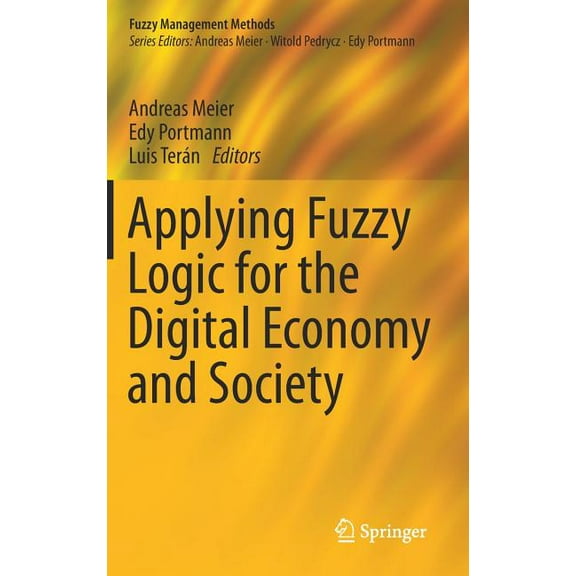 Fuzzy Management Methods Applying Fuzzy Logic for the Digital Economy and Society, (Hardcover)