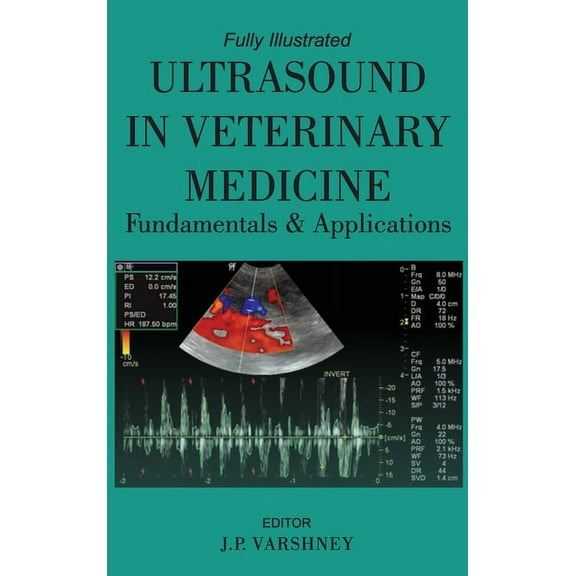Ultrasound in Veterinary Medicine Fundamentals and Applications (Hardcover)