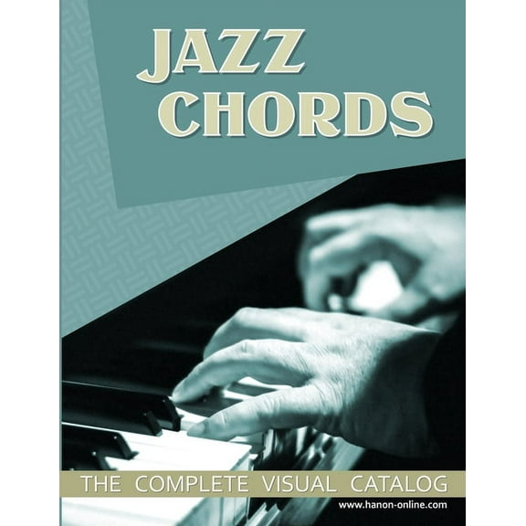Jazz Chords: The Complete Visual Catalog, (Paperback)