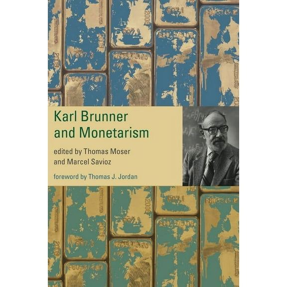 Karl Brunner and Monetarism, (Hardcover)