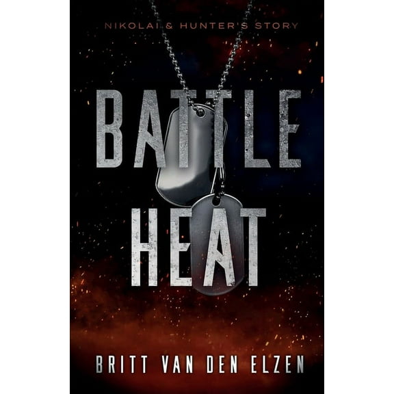 Battle Heat Battle Heat: A Forbidden Romance Story, Book 1, (Paperback)