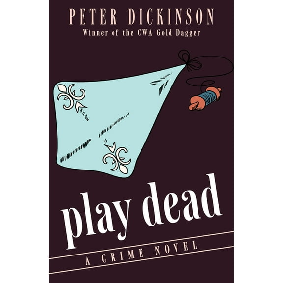 Play Dead: A Crime Novel, (Paperback)
