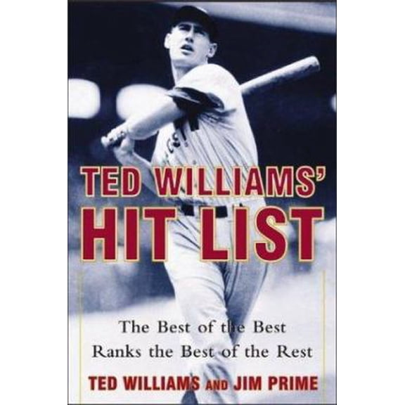 Pre-Owned Ted Williams' Hit List : The Best of the Best Ranks the Best of the Rest (Paperback) 0071421939 9780071421935