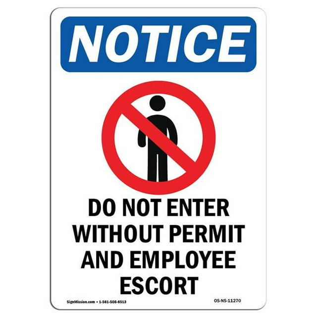 SignMission OS-NS-A-1218-V-11270 12 x 18 in. OSHA Notice Sign - Do Not Enter without Permit & Employee Escort