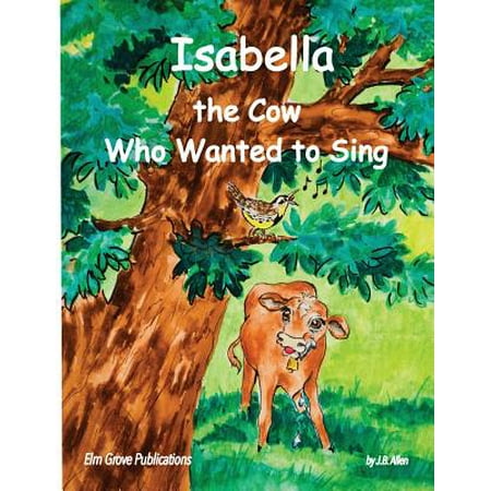 Isabella Series - Isabella, The Cow Who Wanted To Sing - eBook