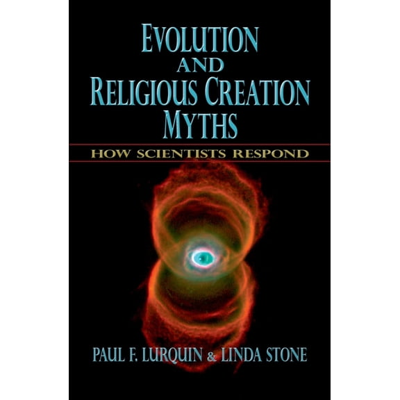 Evolution and Religious Creation Myths: How Scientists Respond, (Hardcover)