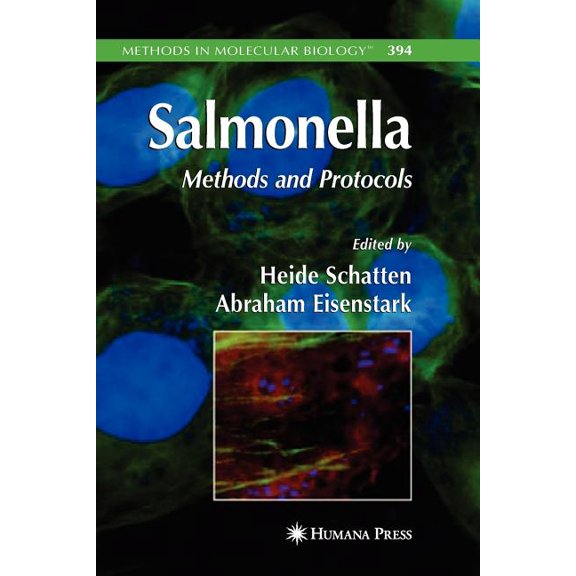 Methods in Molecular Biology Salmonella: Methods and Protocols, Book 394, (Paperback)