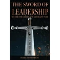 thumbnail image 1 of Pre-Owned The SWORD of Leadership: Become the Leader You Are Meant to Be (Paperback) 1793430934 9781793430939, 1 of 1