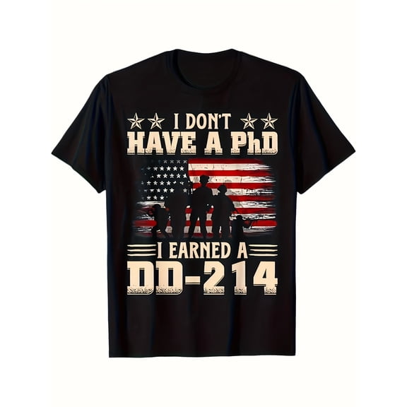 I Don't Have A PhD I Earned A DD-214 Veteran T-Shirt Patriotic American Flag Military Graphic Tee for Men Retro Distressed Soldier Design