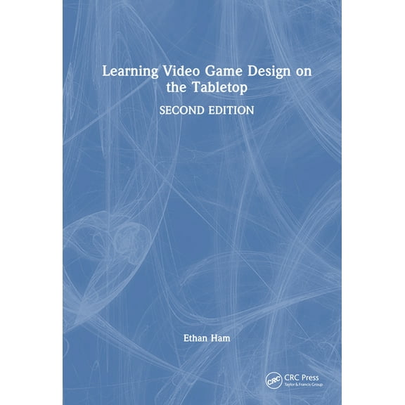 Learning Video Game Design on the Tabletop, (Hardcover)