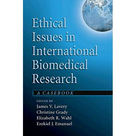 Ethical Issues in International Biomedical Research : A Casebook, Used [Hardcover]