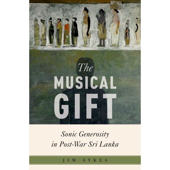 Critical Conjunctures in Music and Sound The Musical Gift, (Hardcover)