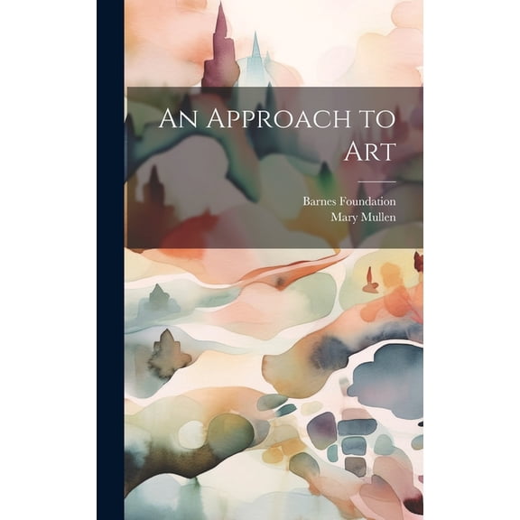 An Approach to Art (Hardcover)
