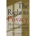 thumbnail image 1 of The Right to Privacy By Alderman, Ellen/ Kennedy, Caroline, 1 of 2