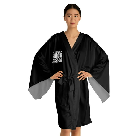 I Don't Always Wear Black Robe