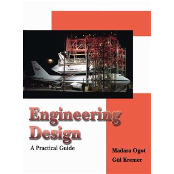 Pre-Owned Engineering Design: A Practical Guide (Paperback) by Madara Ogot, Gul Kremer