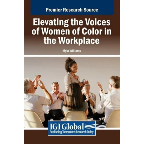 Elevating the Voices of Women of Color in the Workplace, (Hardcover)