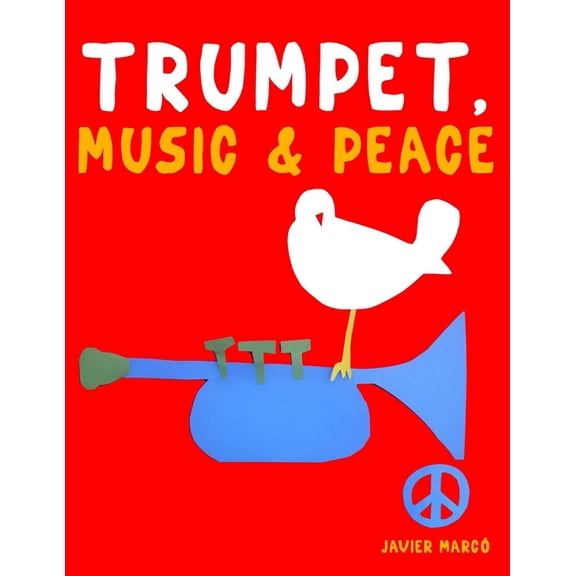 Trumpet, Music & Peace: 10 Easy Themes for Trumpet Beginner Book, (Paperback)