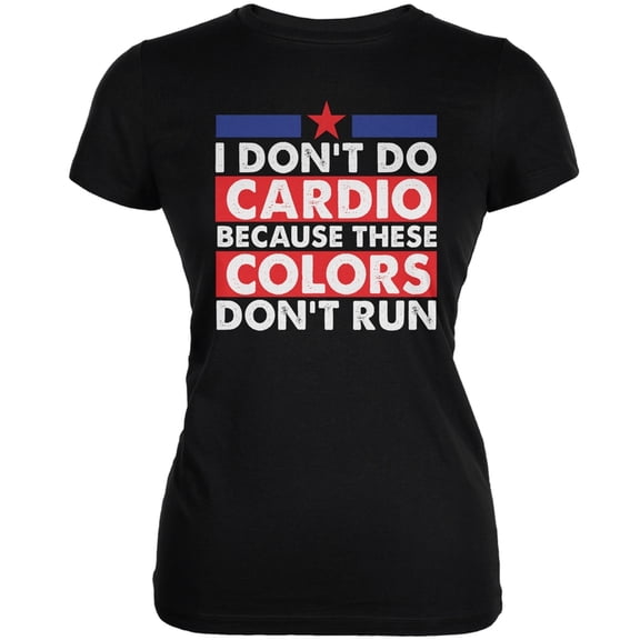 4th Of July I Don't Do Cardio Black Juniors Soft T-Shirt - Large