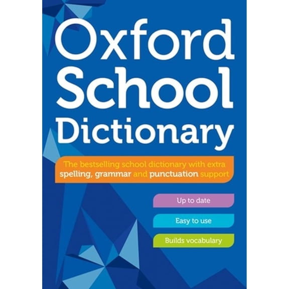 Pre-Owned Oxford School Dictionary: Children's English Dictionary for Age 10+ - Year Group 6 & 7 - Ideal for (Paperback) by Oxford Dictionaries
