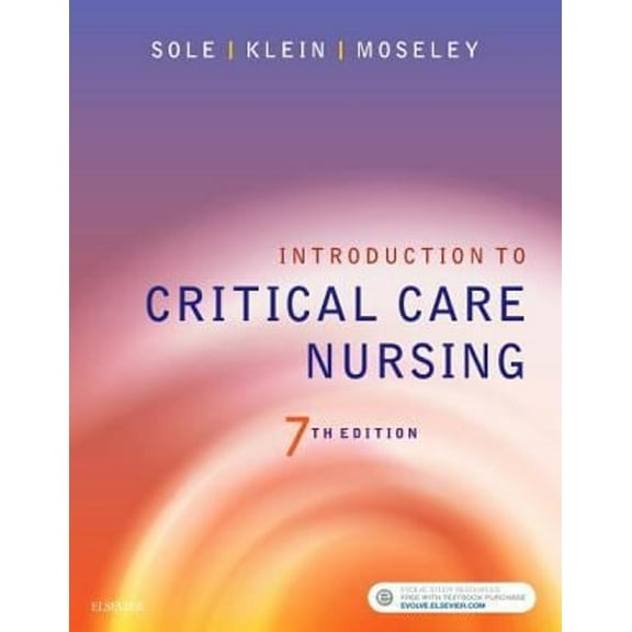 Pre-Owned Introduction to Critical Care Nursing, 9780323377034, 0323377033, Paperback, 7 edition