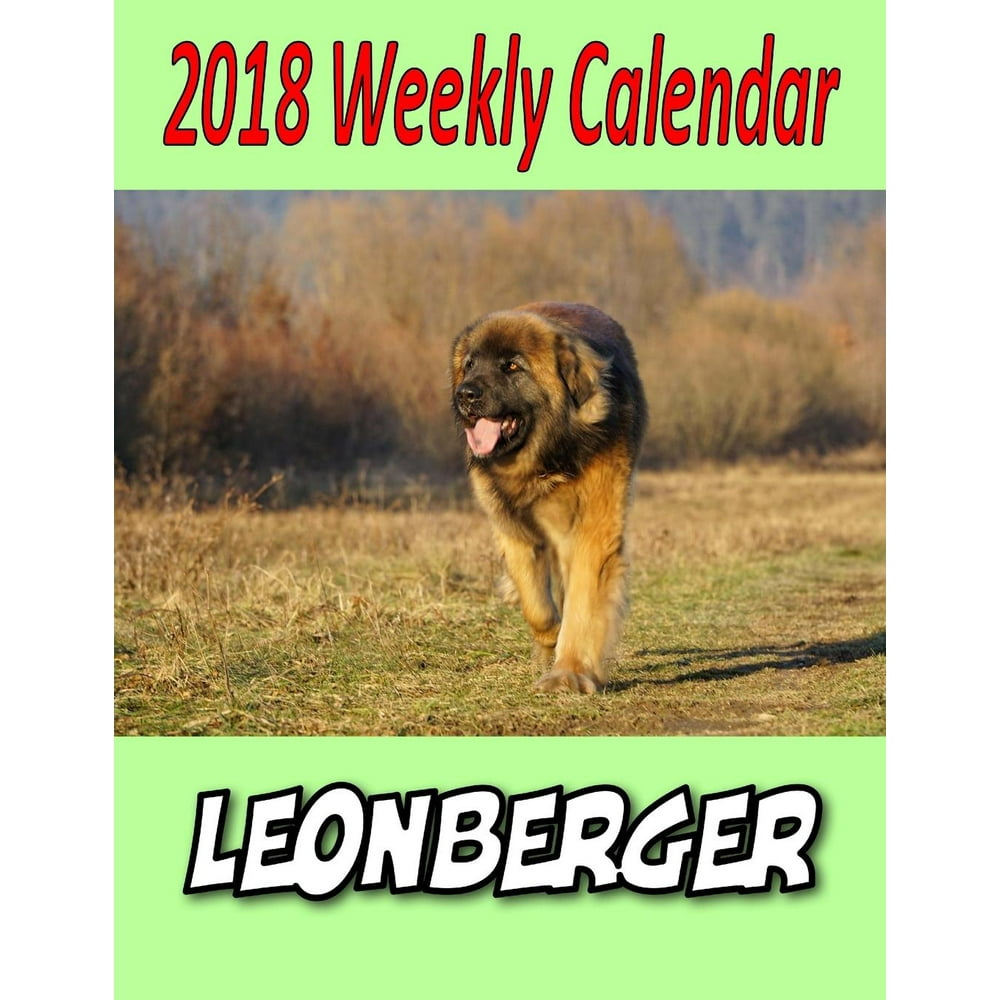 2018 Weekly Calendar Leonberger (Paperback)