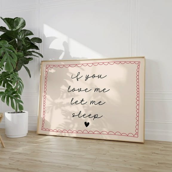 If You Love Me Let Me Sleep Print, Retro Pink Poster, Funky Preppy Positive Art Print Fun Quirky Bedroom Art Dorm Decor, Cool Apartment Art, Unframed Poster Size 8x12 F03.1.15l699