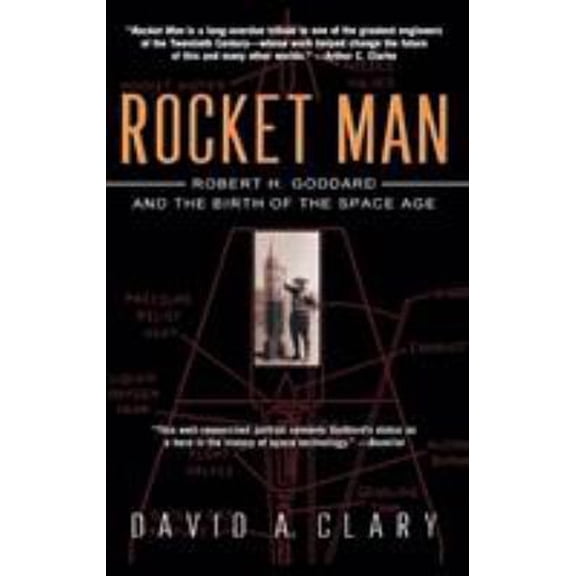 Pre-Owned Rocket Man : Robert H. Goddard and the Birth of the Space Age (Hardcover) 9780786868179